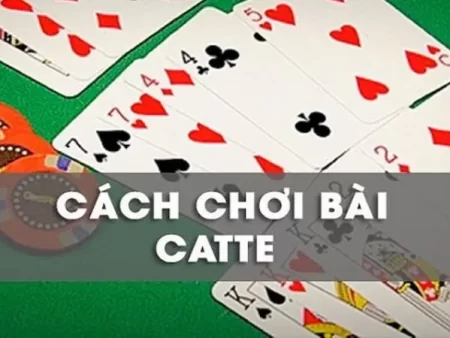 Cách Chơi Game Bài Cát Tê – Hướng Dẫn Chi Tiết